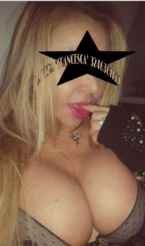 Annuncio Escort Ads - PICCANTISSIMA FRANCESCA BELLA SENSUALE E TRASGRESSIVA PRELIMINARI AL NATURALE LECCAMI DA X TUTTO